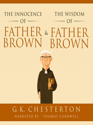 cover image of The Innocence of Father Brown & the Wisdom of Father Brown
